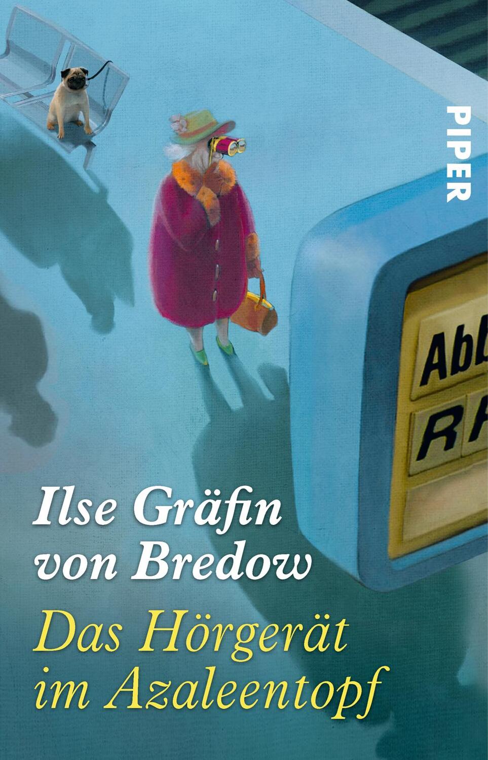 Cover: 9783492259507 | Das Hörgerät im Azaleentopf | Ilse Gräfin von Bredow | Taschenbuch