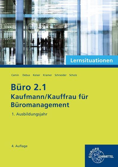 Cover: 9783758574320 | Büro 2.1 - Lernsituationen - 1. Ausbildungsjahr | Britta Camin (u. a.)