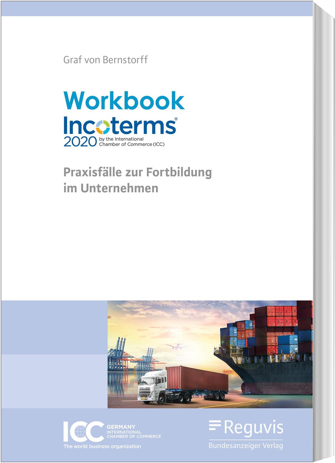 Cover: 9783846211106 | Workbook Incoterms® 2020 | Praxisfälle zur Fortbildung im Unternehmen