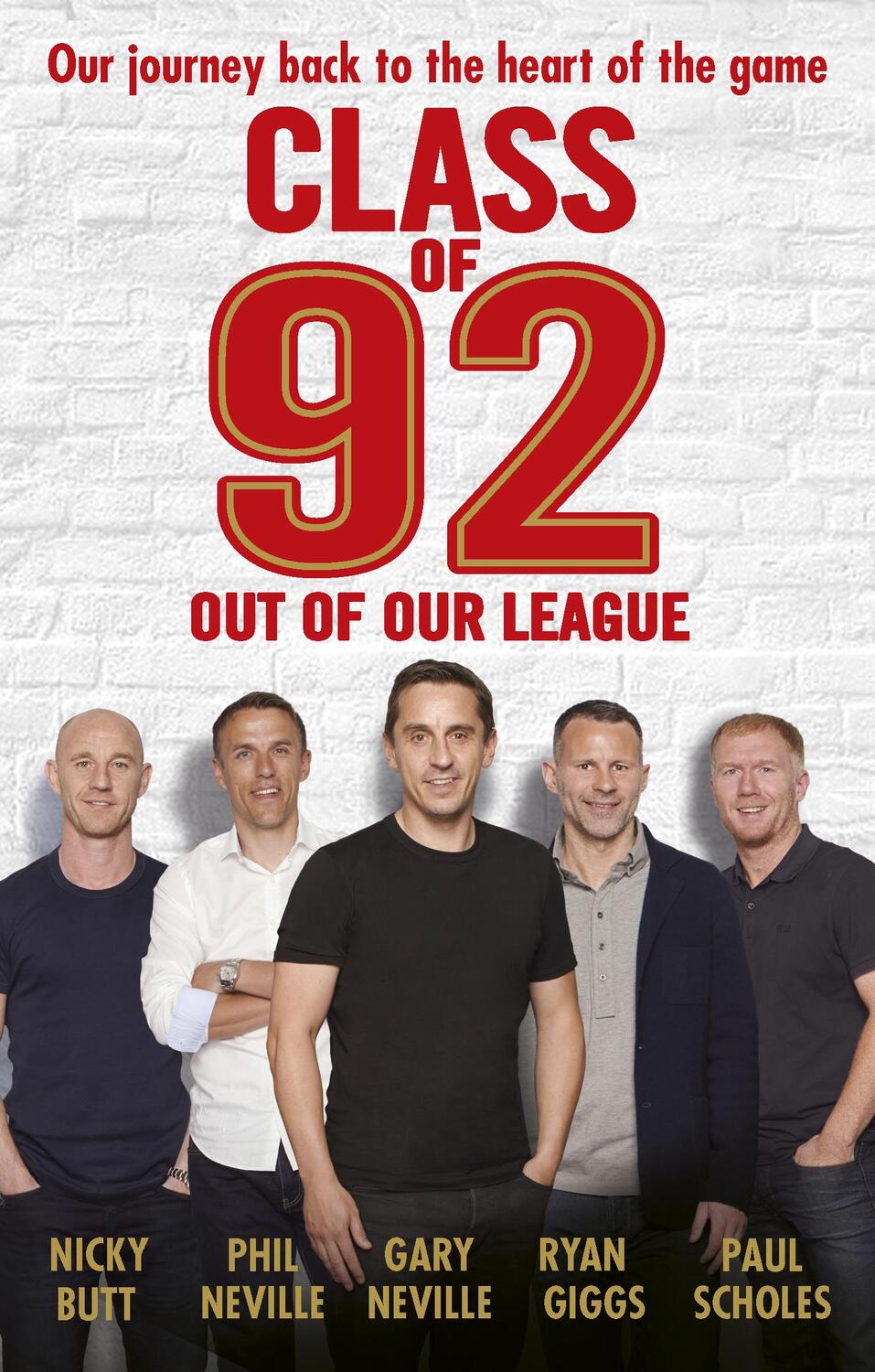 Cover: 9781785941818 | Class of 92: Out of Our League | Gary Neville (u. a.) | Taschenbuch