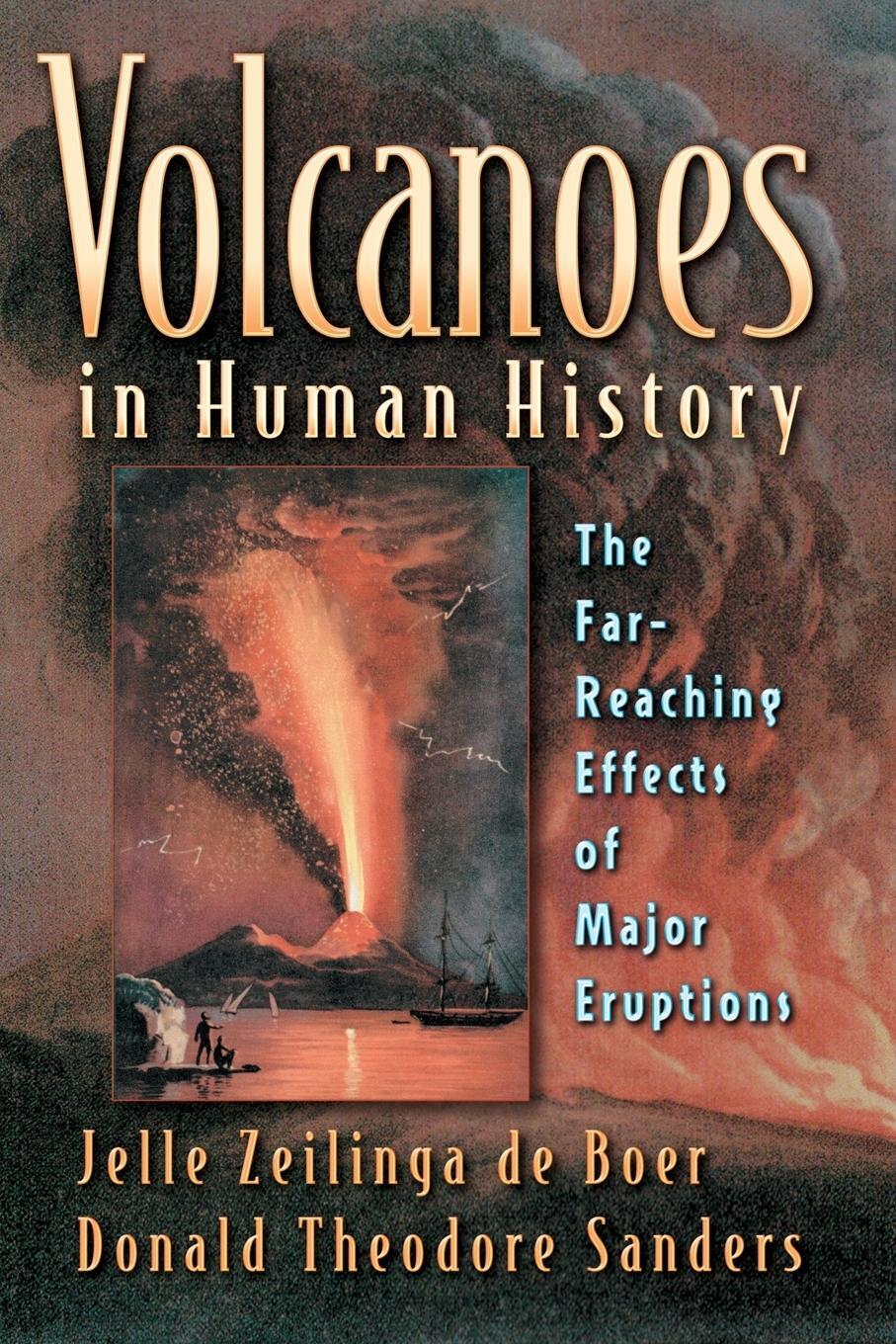 Cover: 9780691118383 | Volcanoes in Human History | Jelle Zeilinga De Boer (u. a.) | Buch