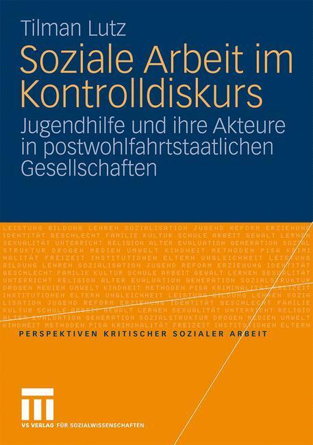 Cover: 9783531171371 | Soziale Arbeit im Kontrolldiskurs | Tilman Lutz | Taschenbuch | 311 S.