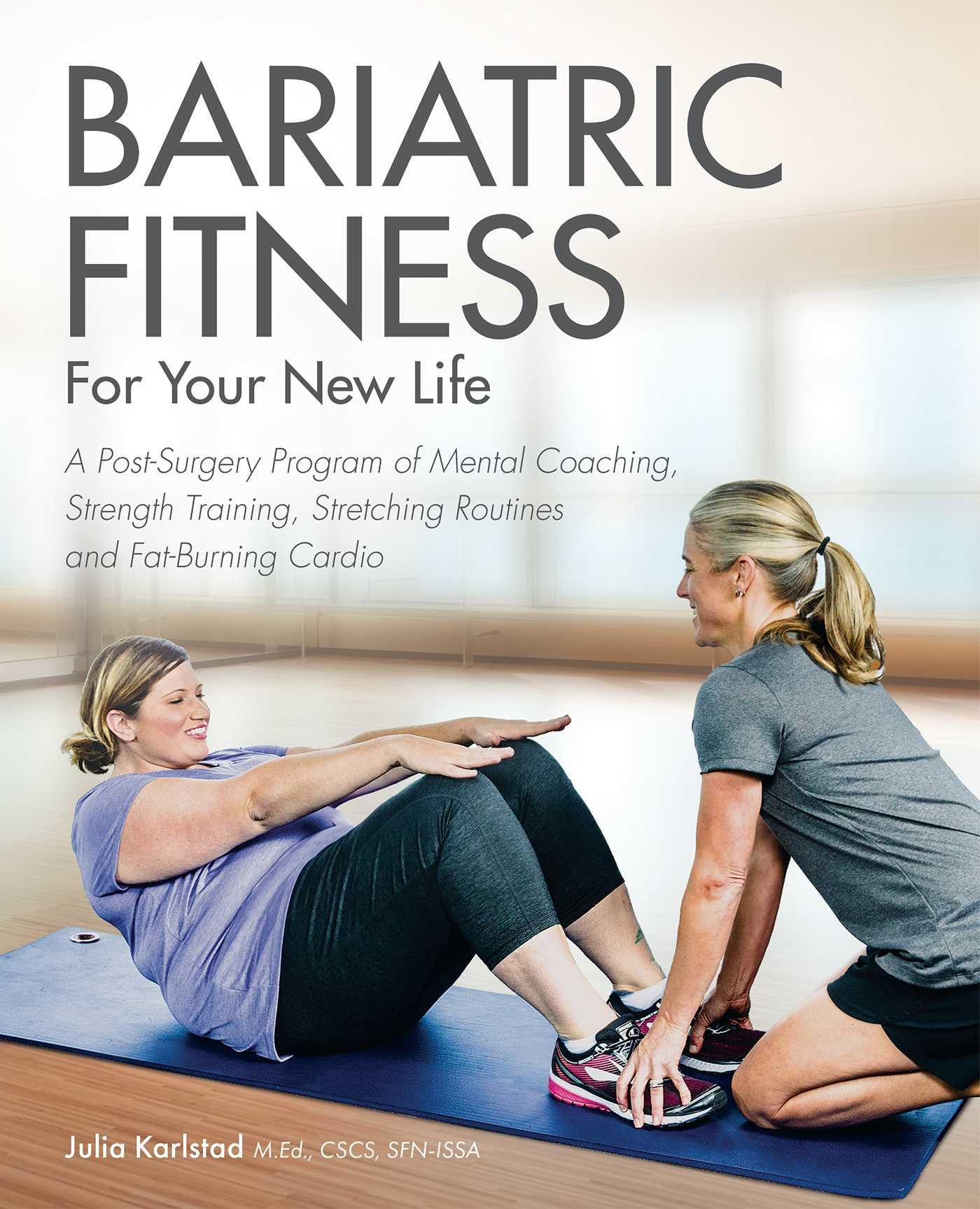 Cover: 9781612437941 | Bariatric Fitness for Your New Life: A Post Surgery Program of...