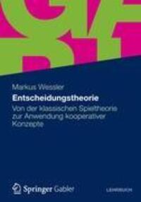Cover: 9783834931368 | Entscheidungstheorie | Markus Wessler | Taschenbuch | Gabler