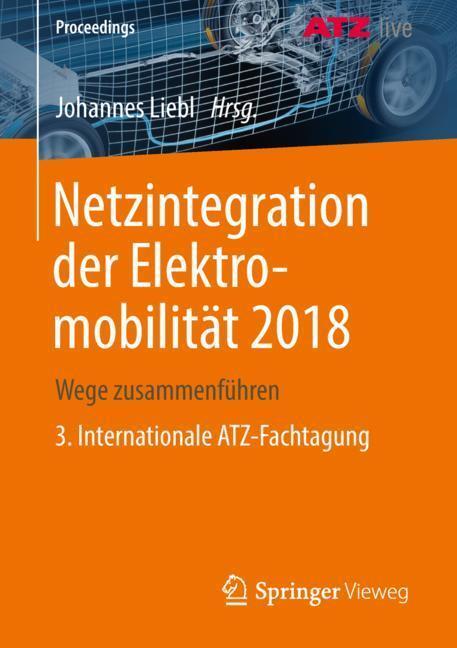 Cover: 9783658233921 | Netzintegration der Elektromobilität 2018 | Johannes Liebl | Buch | x