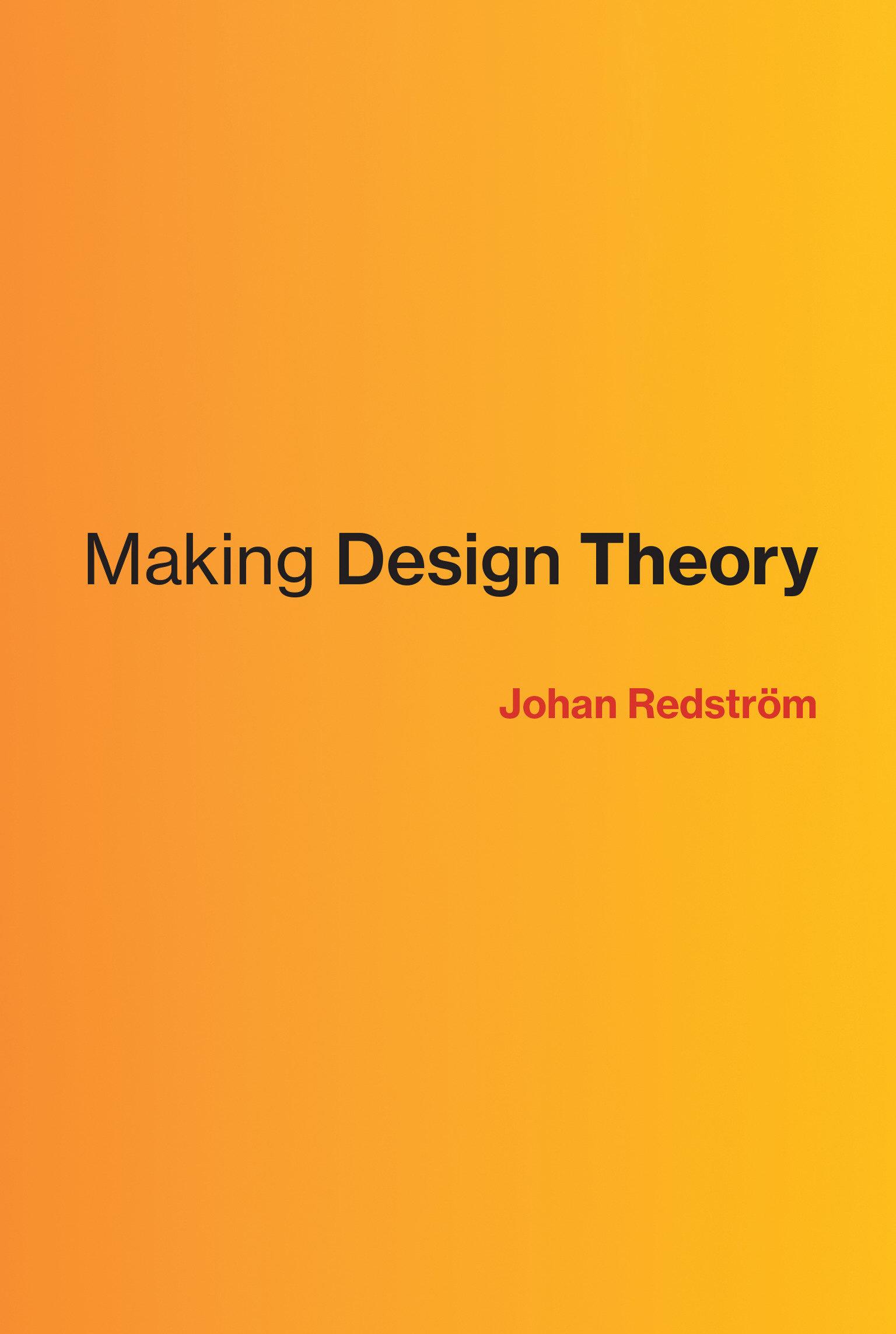 Cover: 9780262036658 | Making Design Theory | Johan Redstrom | Buch | Englisch | 2017