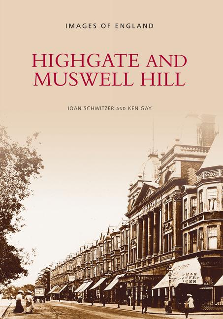 Cover: 9780752401195 | Highgate and Muswell Hill | Joan Schwitzer | Taschenbuch | Englisch