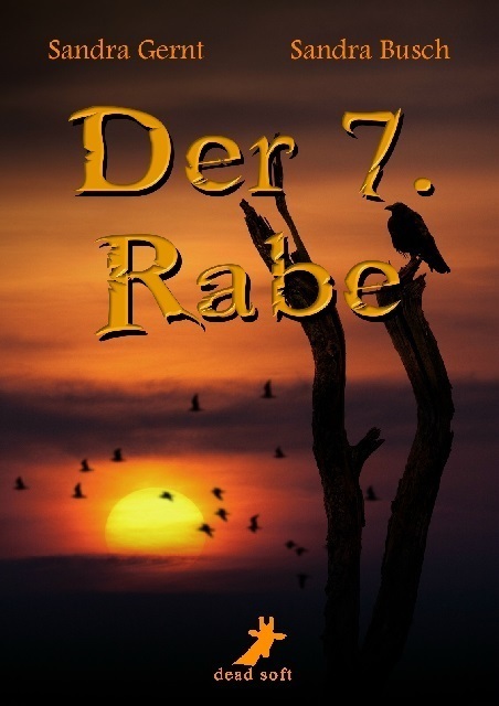 Cover: 9783943678864 | Der 7. Rabe | Sandra Gernt (u. a.) | Taschenbuch | 2013