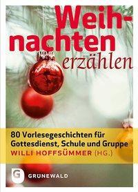 Cover: 9783786729389 | Weihnachten erzählen | Willi Hoffsümmer | Buch | Deutsch | 2012