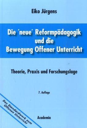Cover: 9783896654724 | Die 'neue' Reformpädagogik und die Bewegung Offener Unterricht | Buch