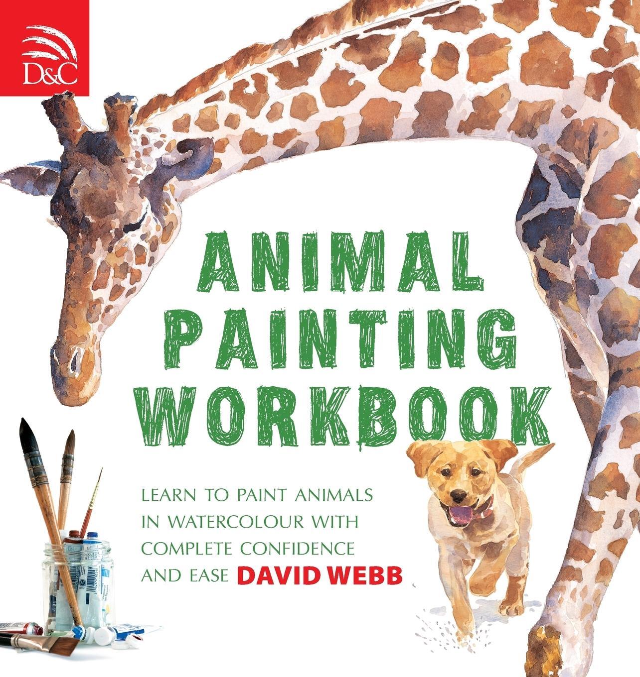 Cover: 9780715324547 | Animal Painting Workbook | David Webb | Taschenbuch | Englisch | 2007