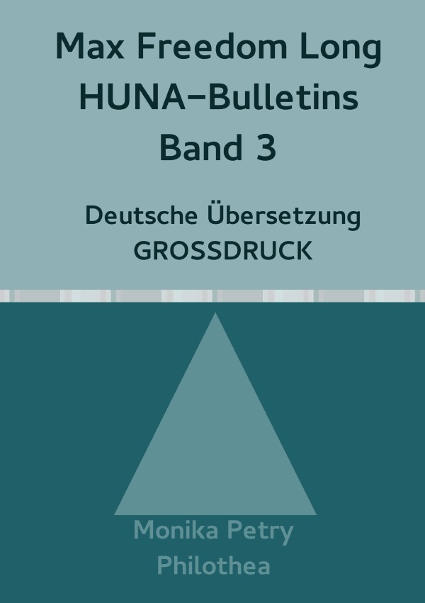 Cover: 9783745051681 | Max Freedom Long, HUNA-Bulletins Band 3, Deutsche Übersetzung,...