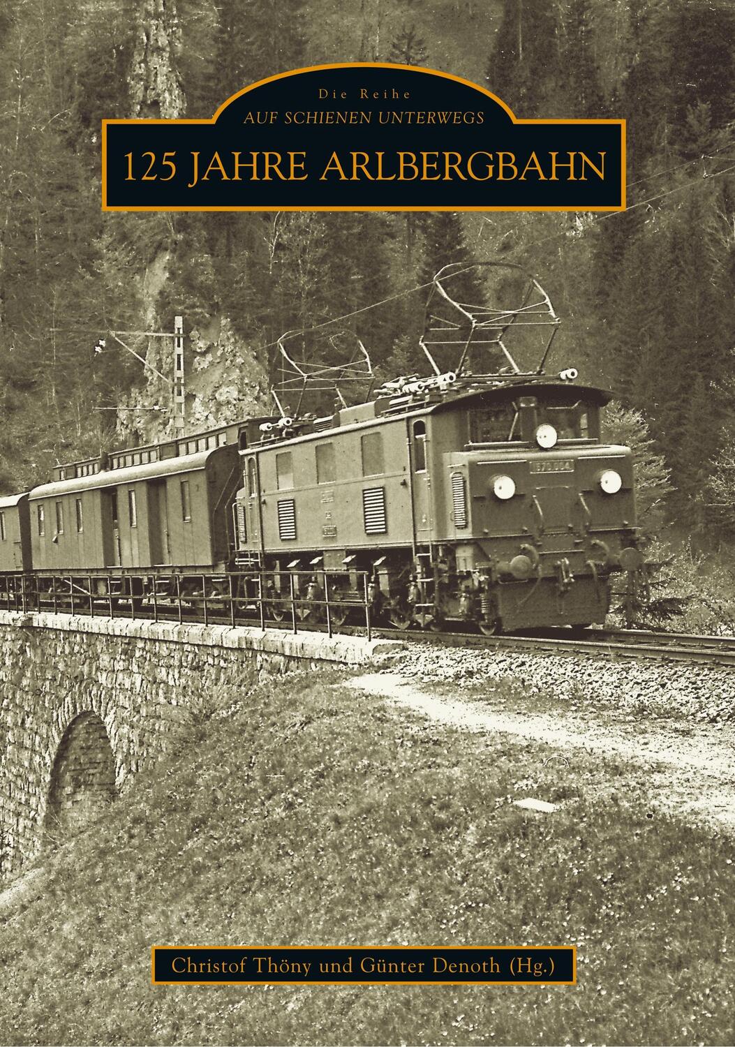Cover: 9783866804449 | 125 Jahre Arlbergbahn | Günter Denoth (u. a.) | Taschenbuch