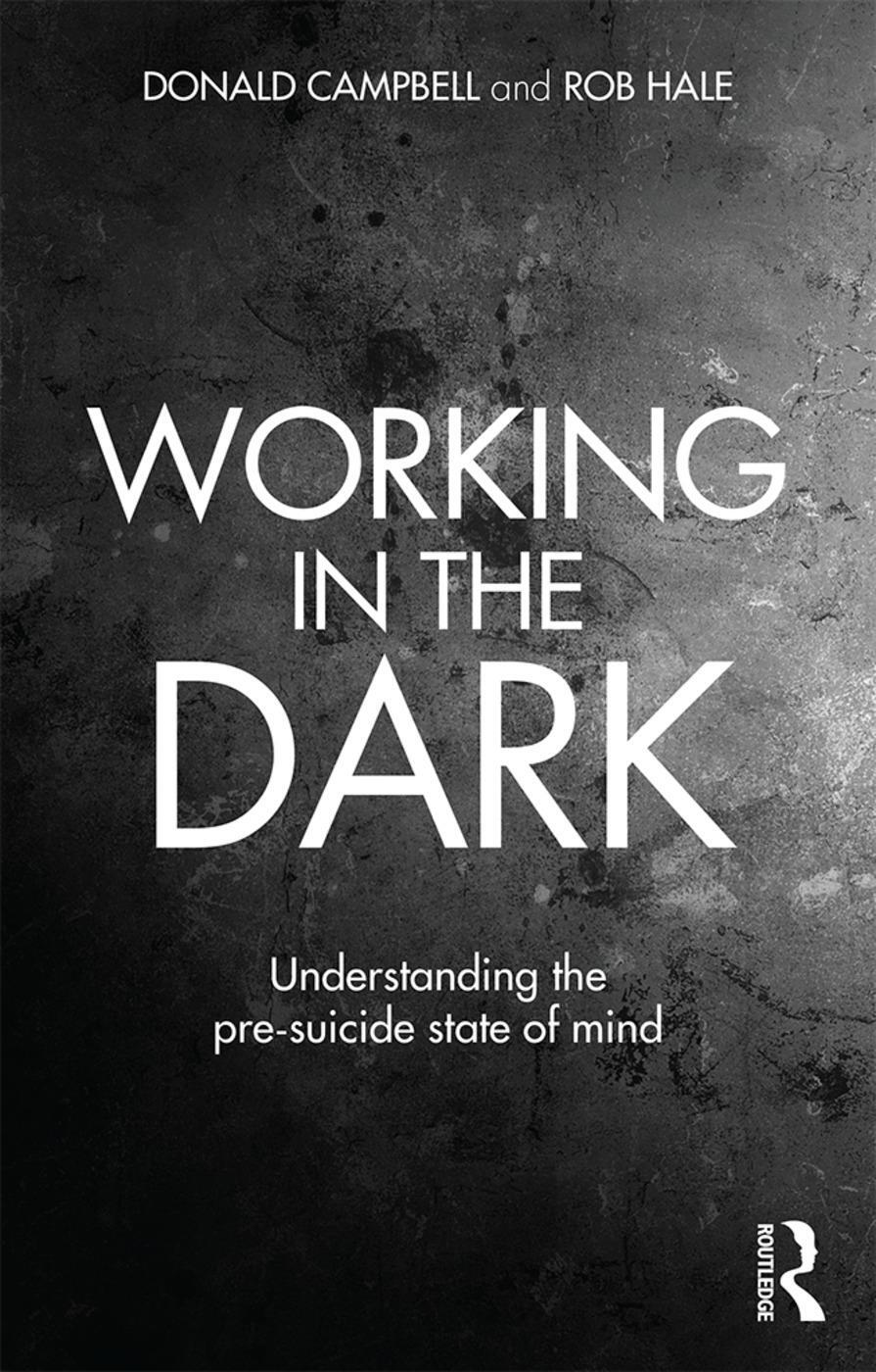 Cover: 9780415645430 | Working in the Dark | Understanding the pre-suicide state of mind