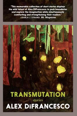 Cover: 9781644210666 | Transmutation | Stories | Alex DiFrancesco | Taschenbuch | Englisch