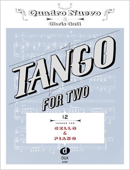 Cover: 9783868492972 | Tango For Two | 12 Tangos For Cello & Piano | Broschüre | Deutsch