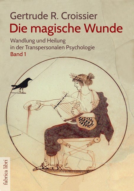 Cover: 9783943304510 | Die magische Wunde | Gertrude-Raven Croissier | Buch | 2017