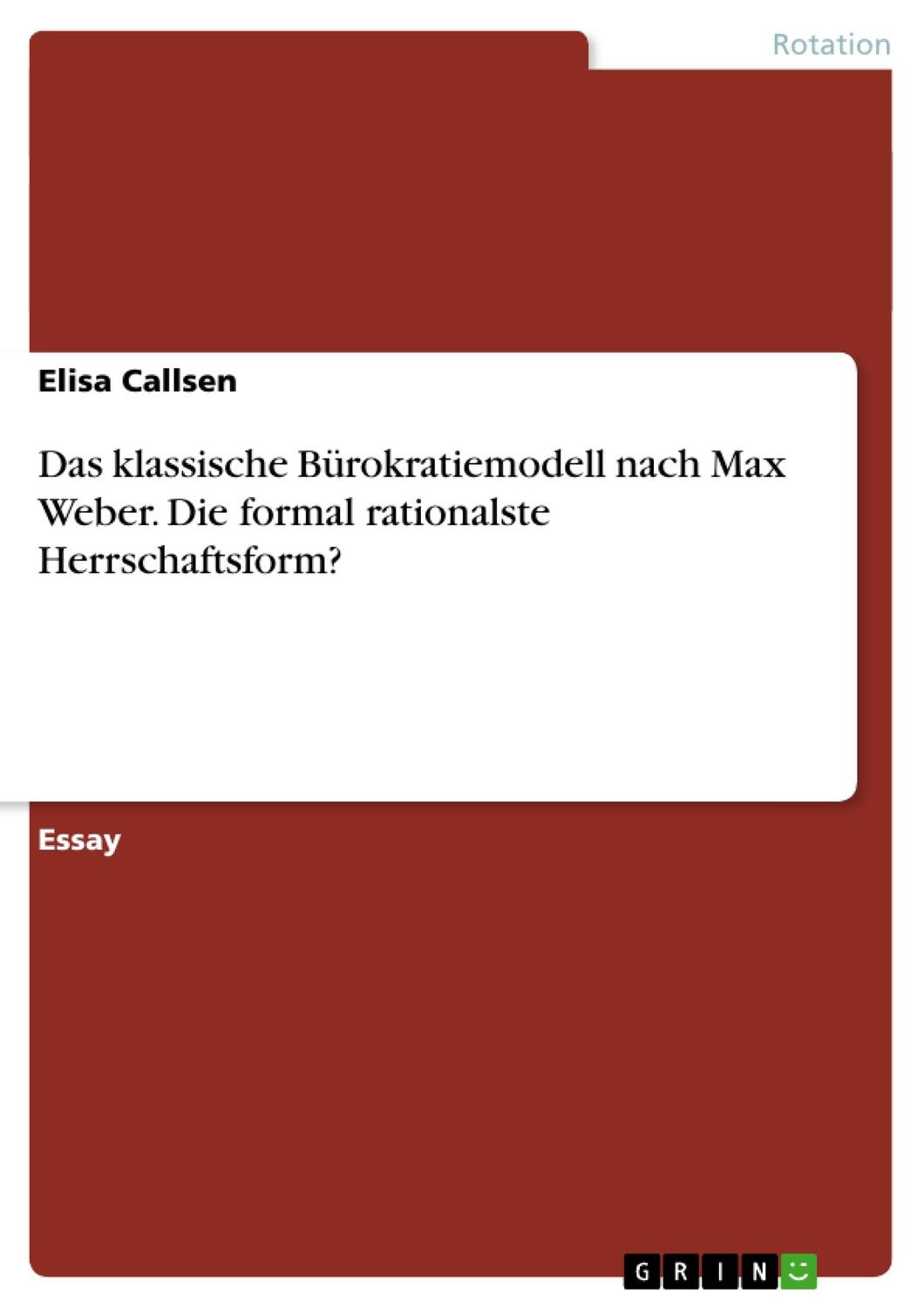 Cover: 9783656868170 | Das klassische Bürokratiemodell nach Max Weber. Die formal...