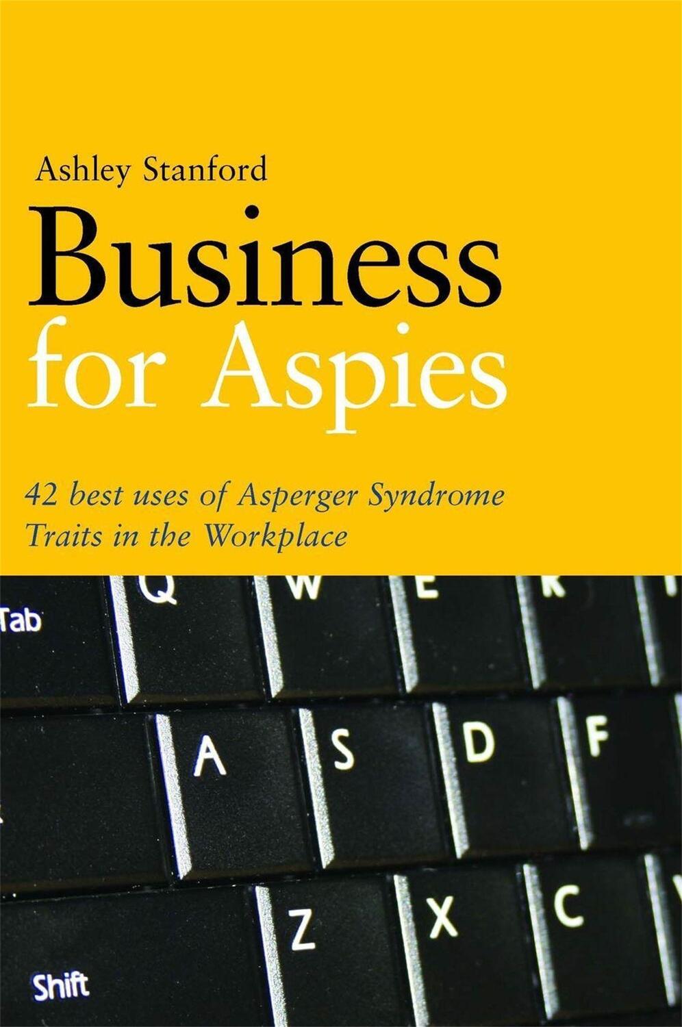 Cover: 9781849058452 | Business for Aspies: 42 Best Practices for Using Asperger Syndrome...