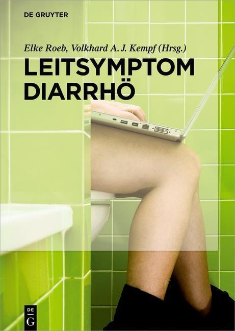 Cover: 9783110537536 | Leitsymptom Diarrhö | Buch | XXIV | Deutsch | 2019 | De Gruyter GmbH
