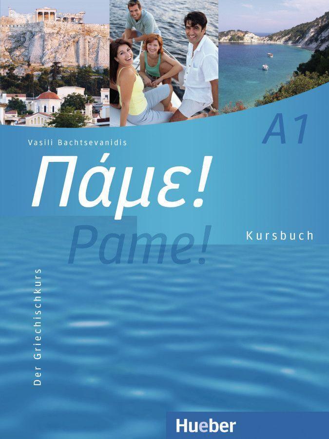 Cover: 9783190054046 | Pame! A1. Kursbuch | Der Griechischkurs | Vasili Bachtsevanidis | Buch