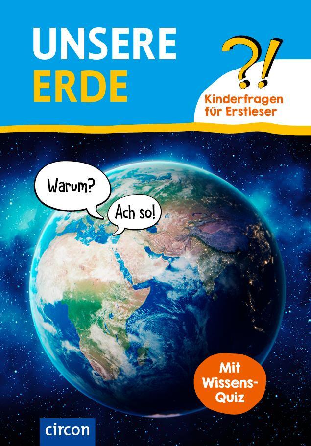 Cover: 9783817443413 | Unsere Erde | Kinderfragen für Erstleser | Christa Pöppelmann | Buch