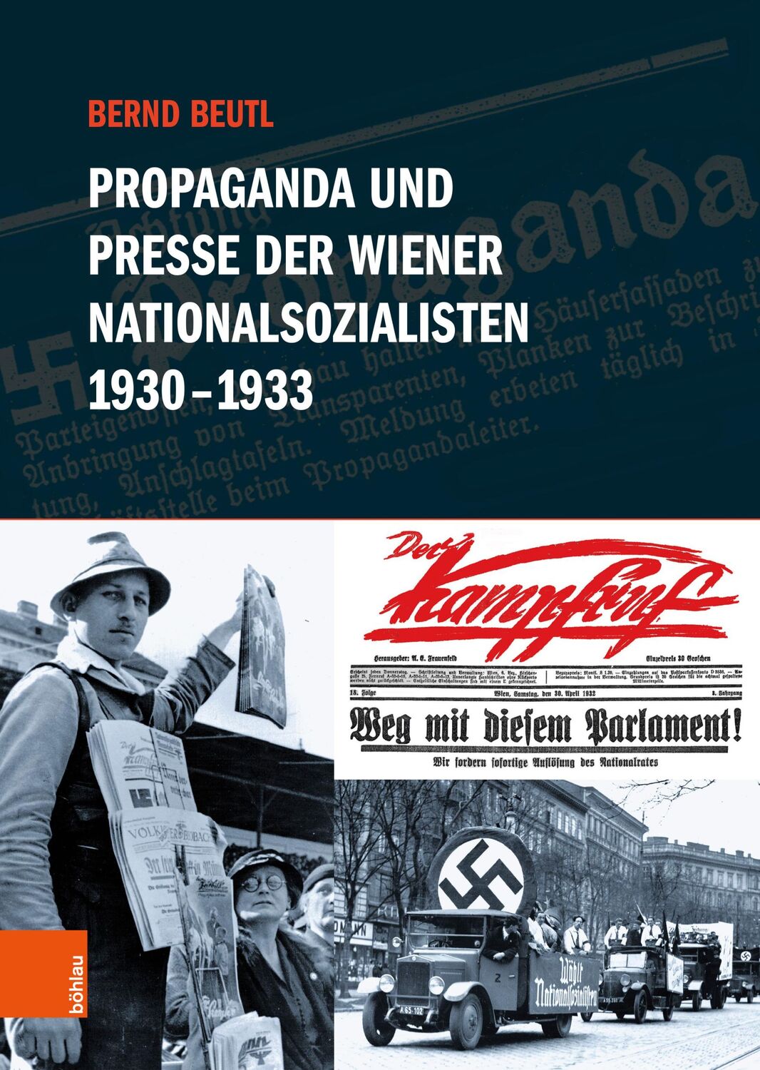 Cover: 9783205216902 | Propaganda und Presse der Wiener Nationalsozialisten 1930-1933 | Beutl