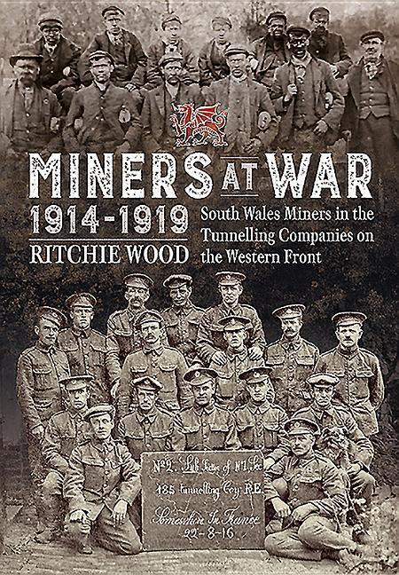 Cover: 9781911096498 | Miners at War 1914-1919 | Ritchie Wood | Buch | Gebunden | Englisch