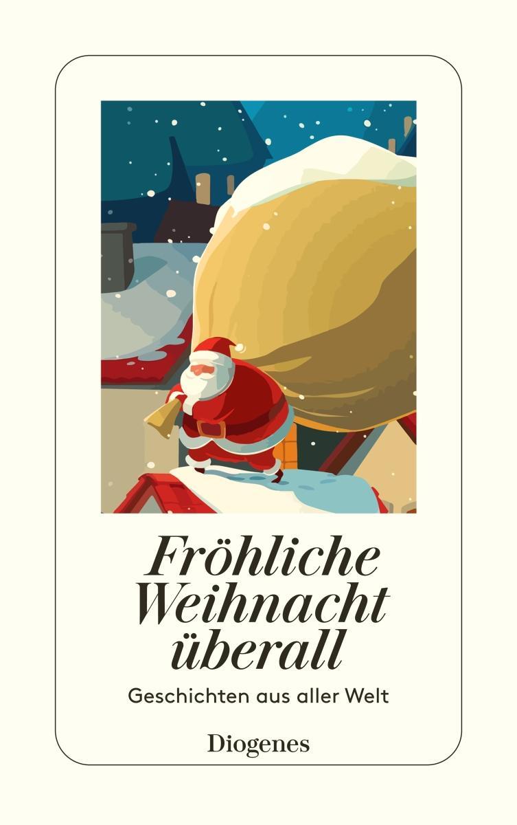 Cover: 9783257247244 | Fröhliche Weihnacht überall | Geschichten aus aller Welt | Autoren