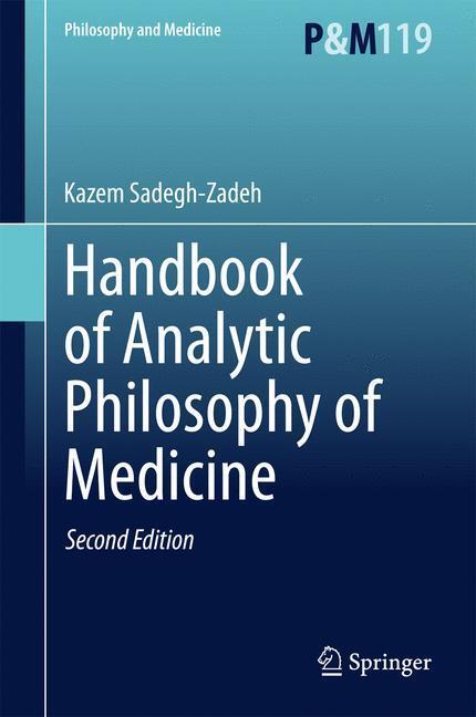 Cover: 9789401795784 | Handbook of Analytic Philosophy of Medicine | Kazem Sadegh-Zadeh