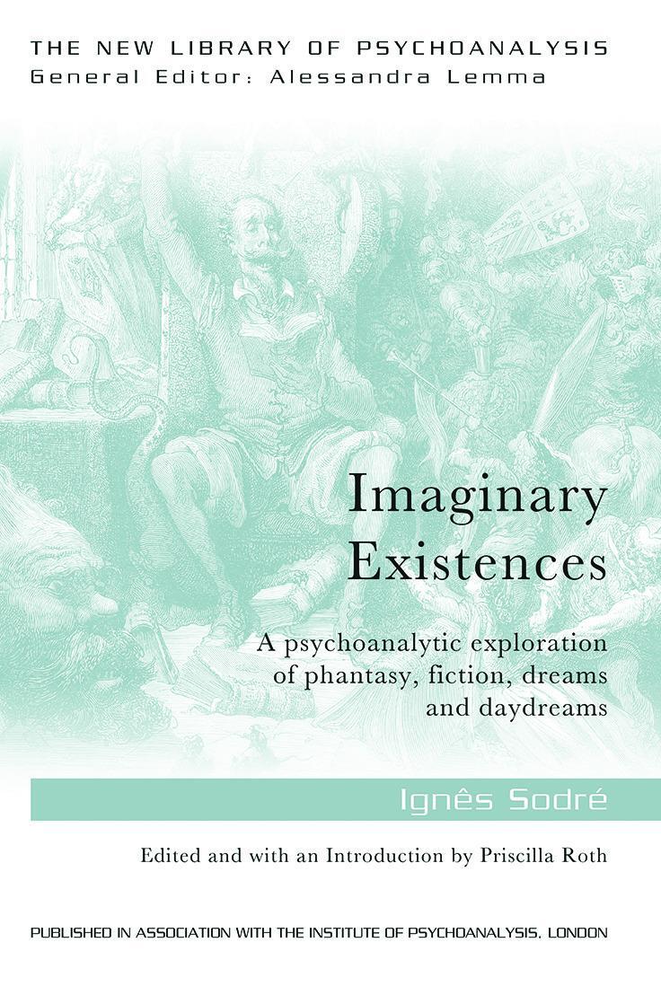 Cover: 9780415749442 | Imaginary Existences | Ignes Sodre | Taschenbuch | Englisch | 2014