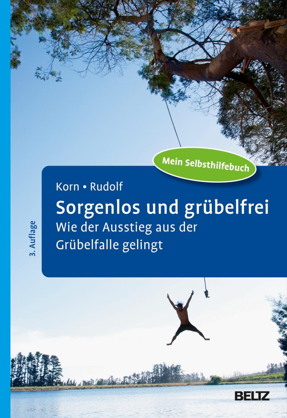 Cover: 9783621289900 | Sorgenlos und grübelfrei | Oliver Korn (u. a.) | Taschenbuch | 203 S.