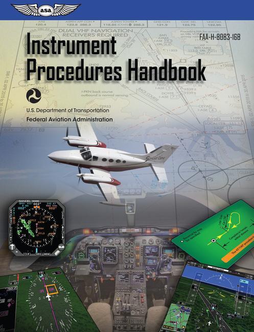 Cover: 9781619546332 | Instrument Procedures Handbook (2024) | Faa-H-8083-16b | Taschenbuch