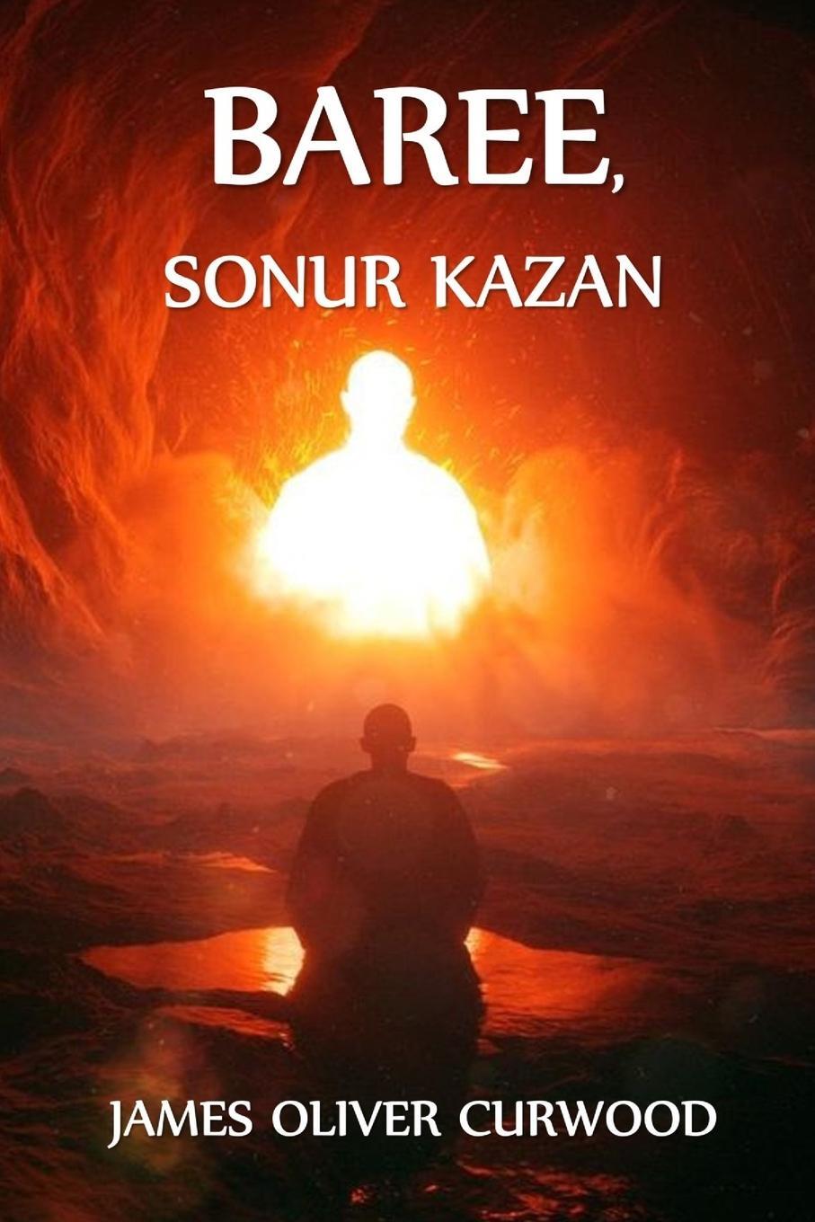 Cover: 9781034845492 | Baree, Sonur Kazan | Baree, Son of Kazan, Icelandic edition | Curwood