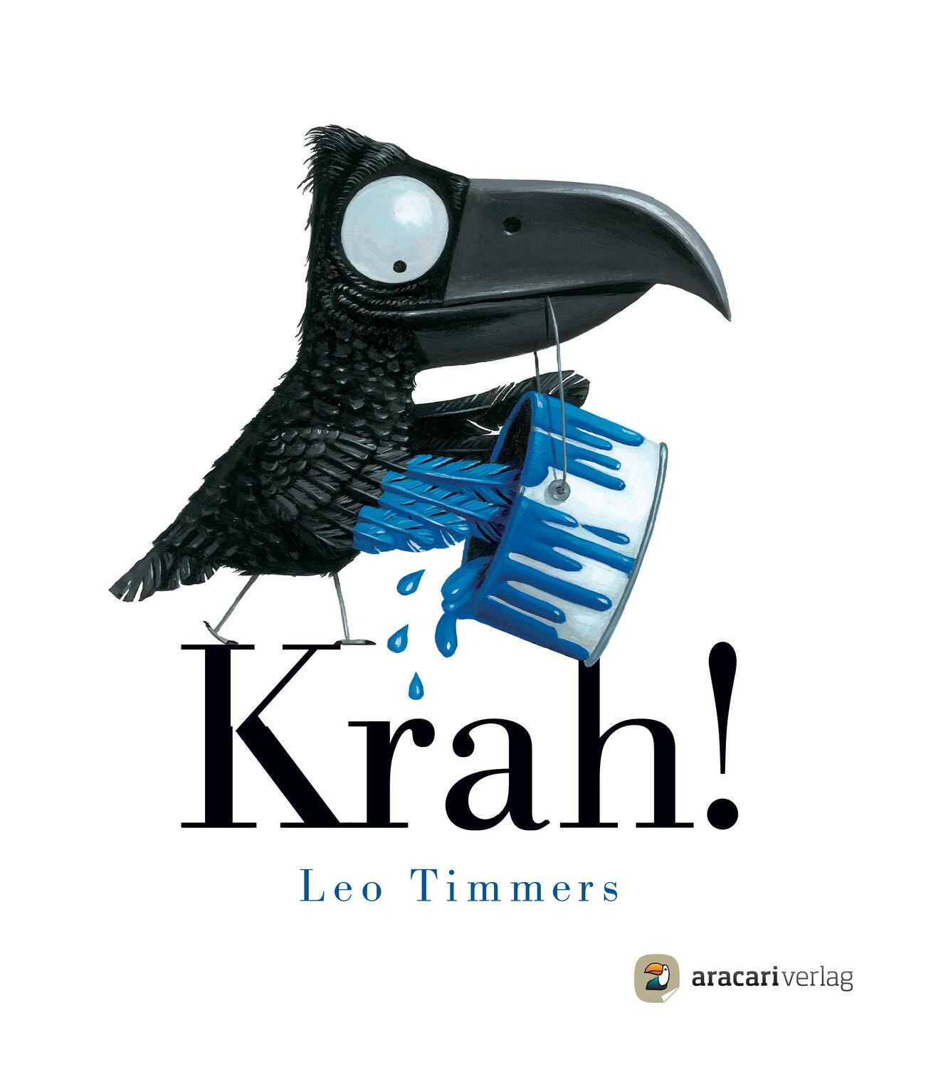 Cover: 9783905945492 | Krah! | Leo Timmers | Buch | 32 S. | Deutsch | 2014 | aracari