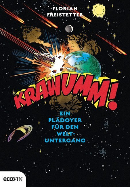 Cover: 9783711000255 | Krawumm! | Ein Plädoyer für den Weltuntergang | Florian Freistetter