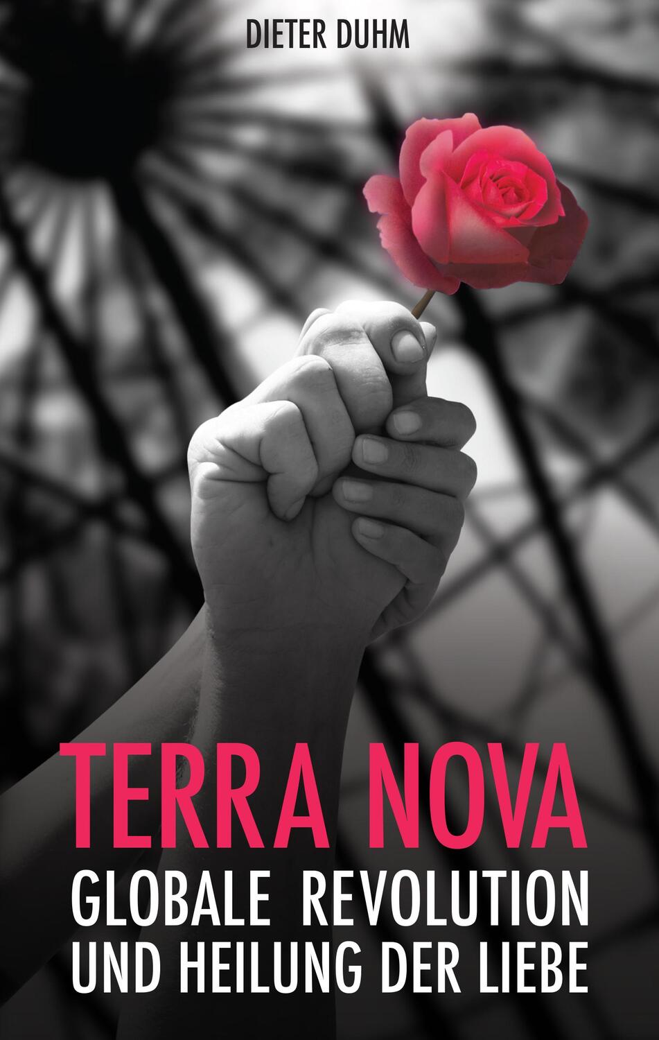 Cover: 9783927266520 | Terra Nova | Globale Revolution und Heilung der Liebe | Dieter Duhm