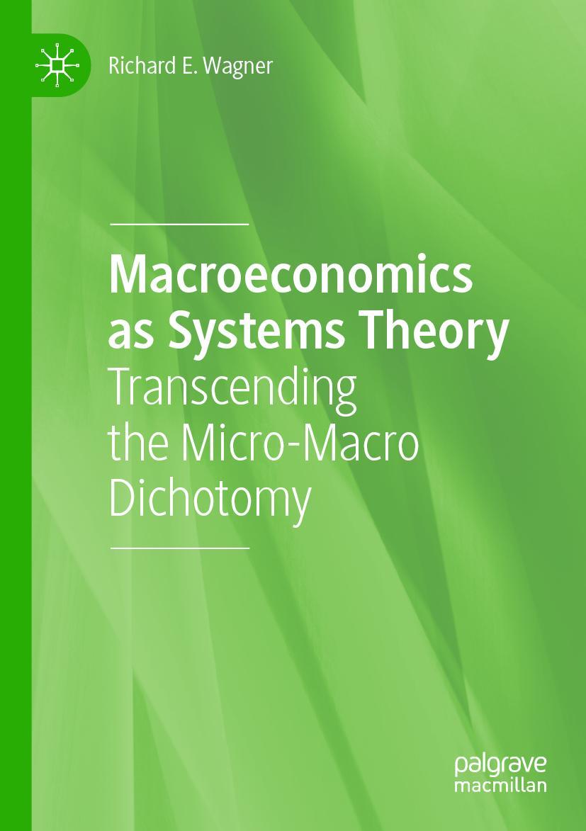 Cover: 9783030444679 | Macroeconomics as Systems Theory | Richard E. Wagner | Taschenbuch