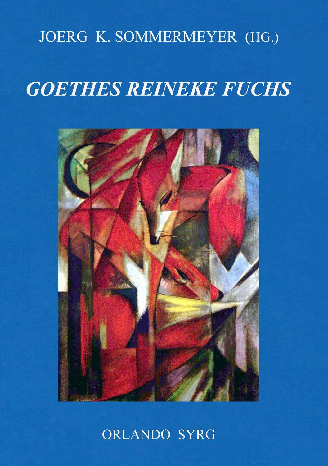 Cover: 9783752885866 | Johann Wolfgang von Goethes Reineke Fuchs | Johann Wolfgang von Goethe