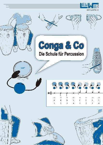 Cover: 9783940533081 | Conga & Co. | Die Schule für Percussion | Martin Leuchtner (u. a.)