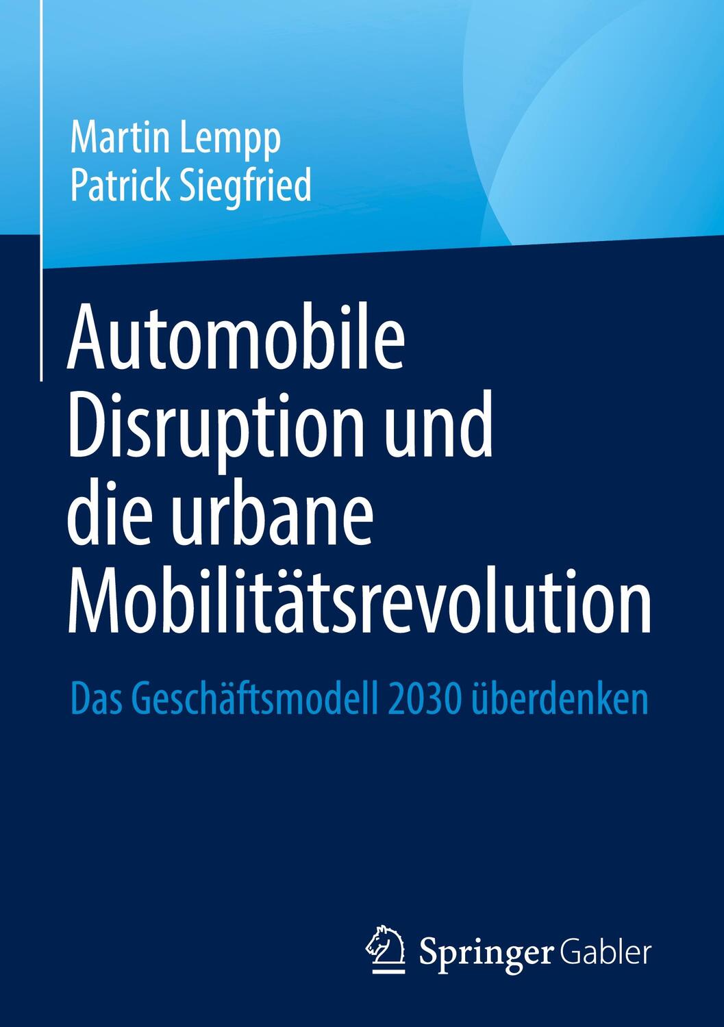 Cover: 9783031198816 | Automobile Disruption und die urbane Mobilitätsrevolution | Buch