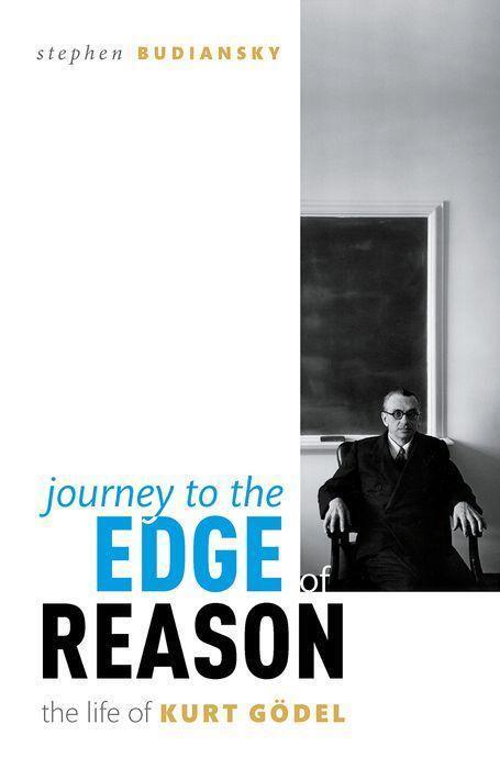Cover: 9780198866336 | Journey to the Edge of Reason | The Life of Kurt Goedel | Budiansky