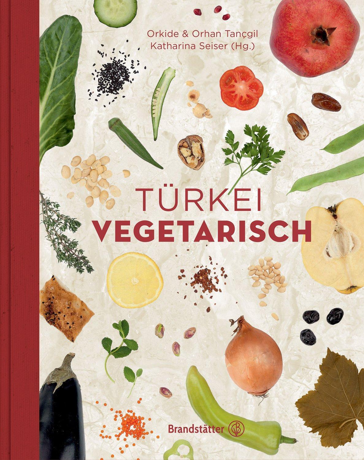 Cover: 9783850339155 | Türkei vegetarisch | Orhan Tançgil (u. a.) | Buch | Deutsch | 2015