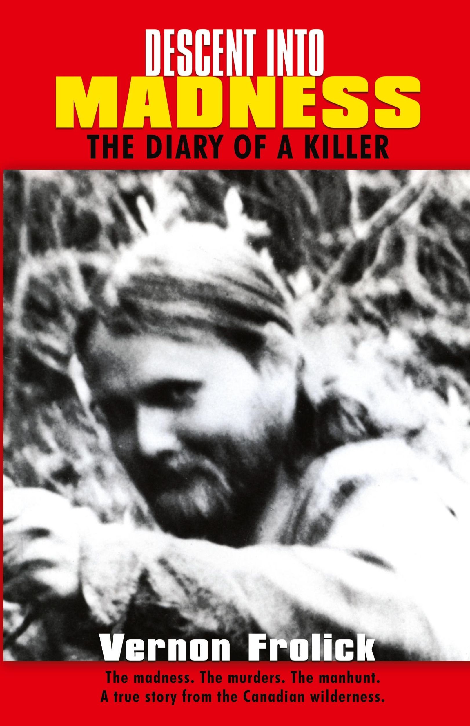 Cover: 9780888390264 | Descent into Madness | The Diary of a Killer | Vern Frolick | Buch