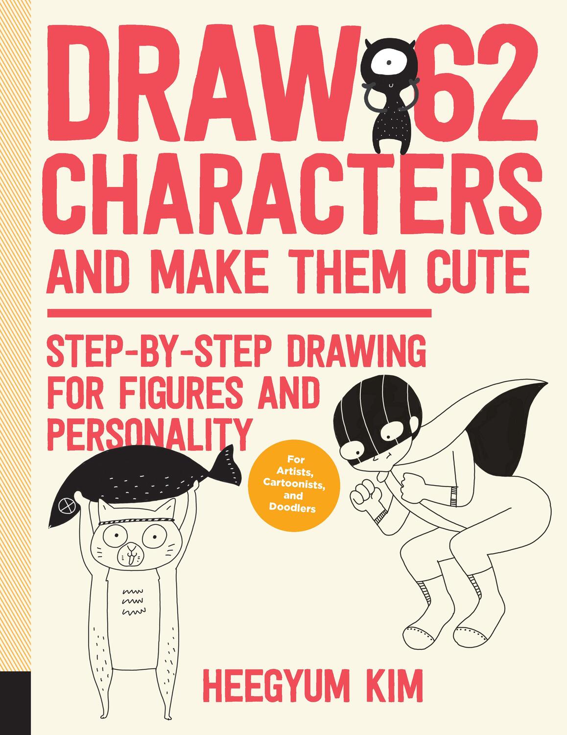 Cover: 9781631598210 | Draw 62 Characters and Make Them Cute | Heegyum Kim | Taschenbuch