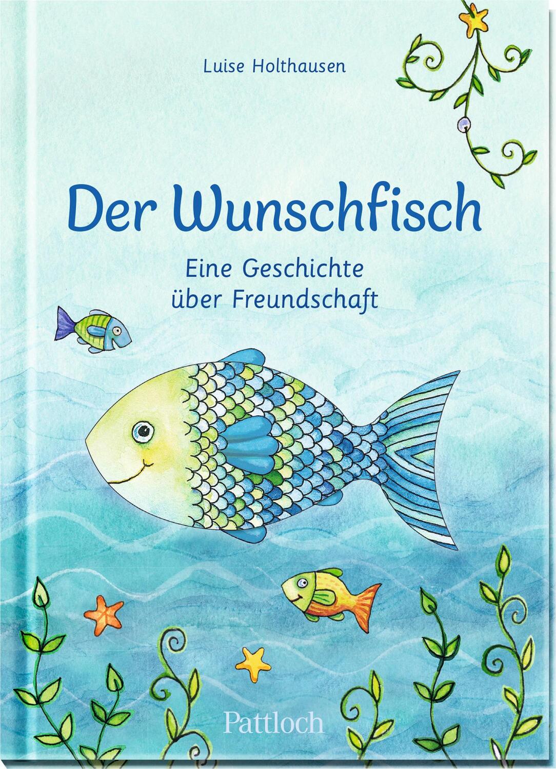 Cover: 9783629004741 | Der Wunschfisch. Eine Geschichte über Freundschaft | Luise Holthausen