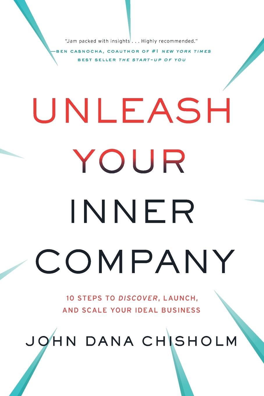 Cover: 9781632993083 | Unleash Your Inner Company | John Chisholm | Taschenbuch | Paperback