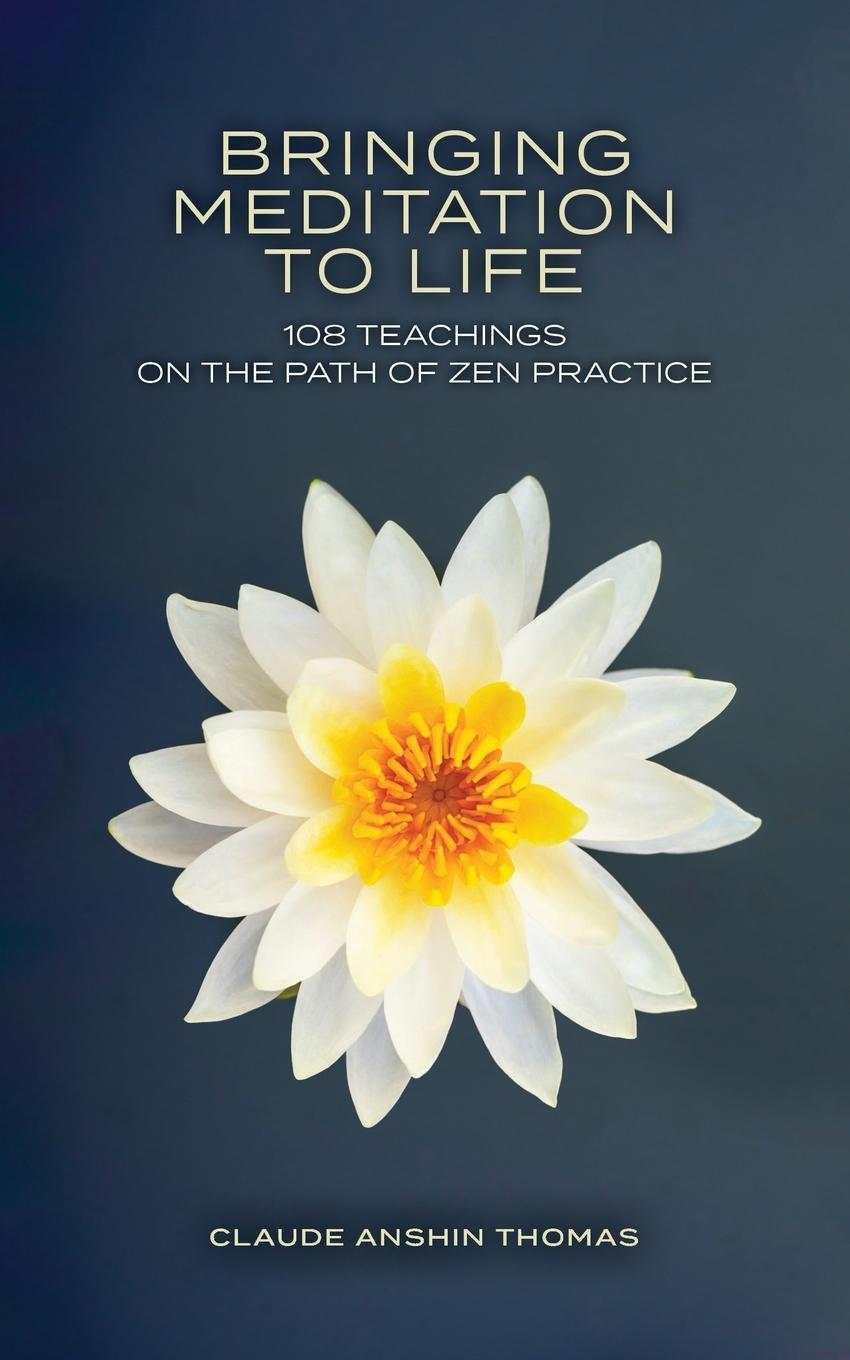 Cover: 9781736293409 | Bringing Meditation to Life | Claude Anshin Thomas | Taschenbuch