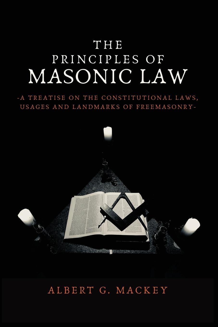 Cover: 9782357286818 | The Principles of Masonic Law | Albert G. Mackey | Taschenbuch | 2021