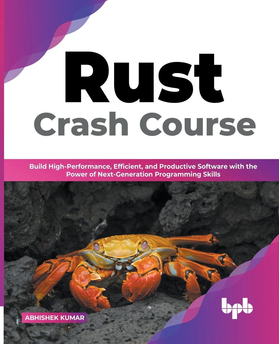 Cover: 9789355510990 | Rust Crash Course | Abhishek Kumar | Taschenbuch | Paperback | 2022